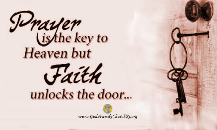 prayer_is_the_key_but_faith_unlocks_the_door-730x438