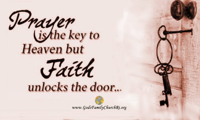 prayer_is_the_key_but_faith_unlocks_the_door-730x438